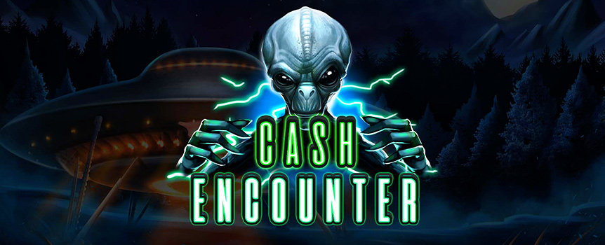 If you are a fan of science fiction, the solar system and alien lifeforms - then Cash Encounters, the 4 Row, 5 Reel, 30 Payline pokie is a perfect choice for you. With a cast of super-friendly, extra-generous extra-terrestrials, you know you are in a for good time when you spin these Reels!


