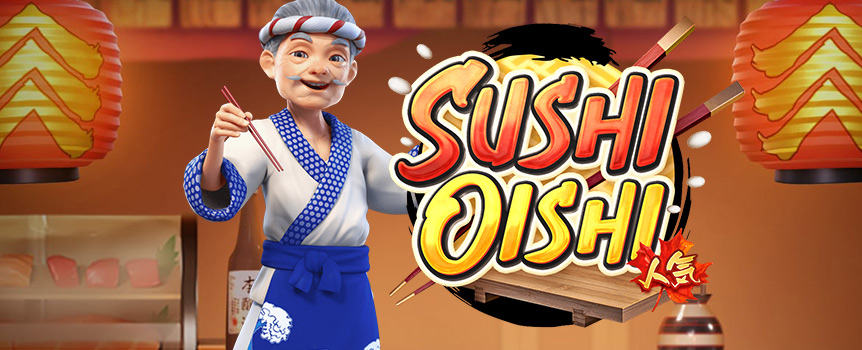 Have a good look at the menu at Sushi Oishi and you’ll find Wilds, Re-Spins, and Multipliers. Plus Prizes up to 50,000x your stake - and that’s one seriously delicious Payout!